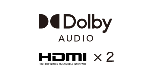 Dolby AUDIO、HDMI端子2
