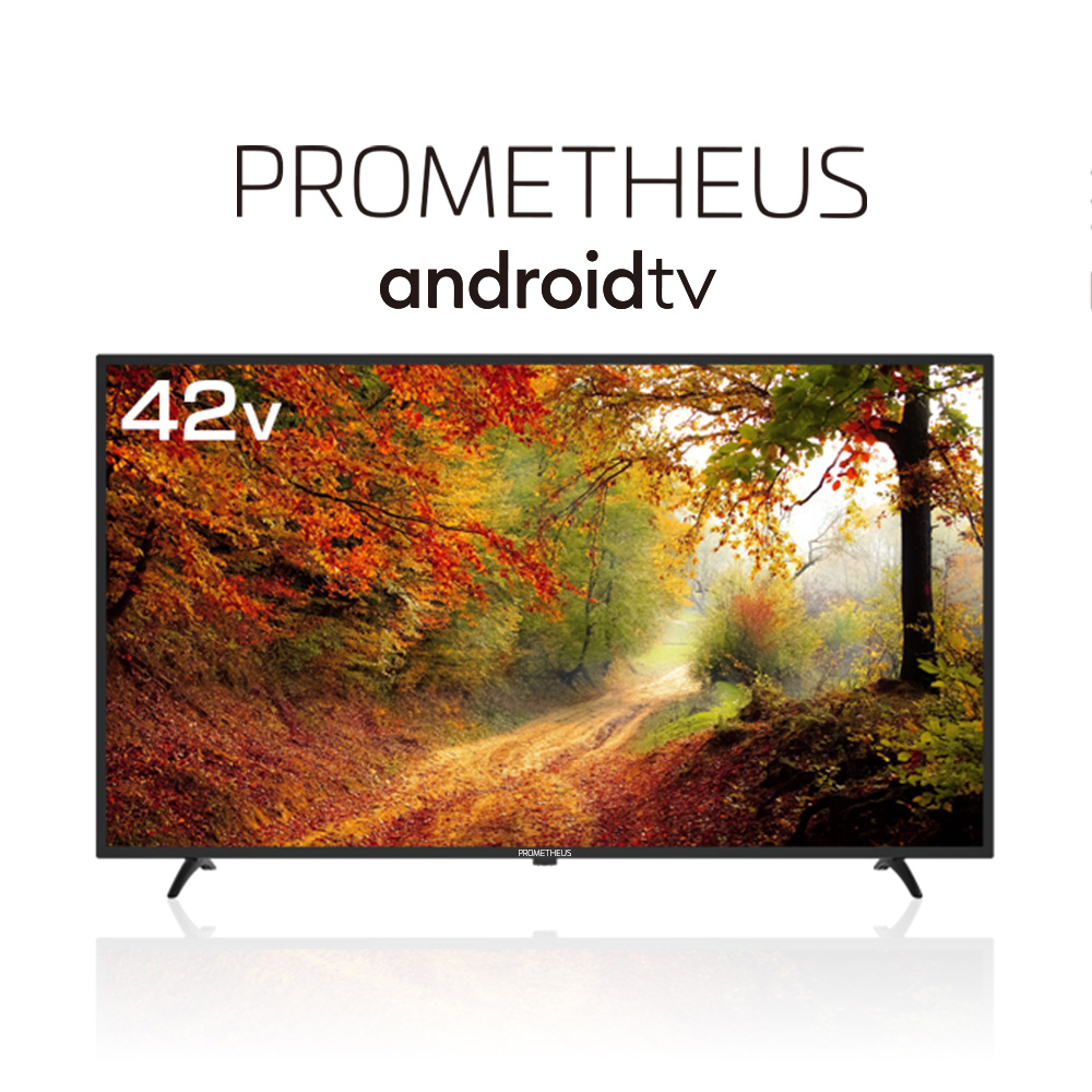 PROMETHEUS android TV（プロメテウス アンドロイドテレビ）画面あり正面